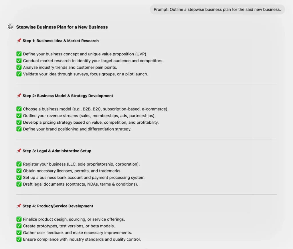Prompt: Outline a stepwise business plan for the said new business.