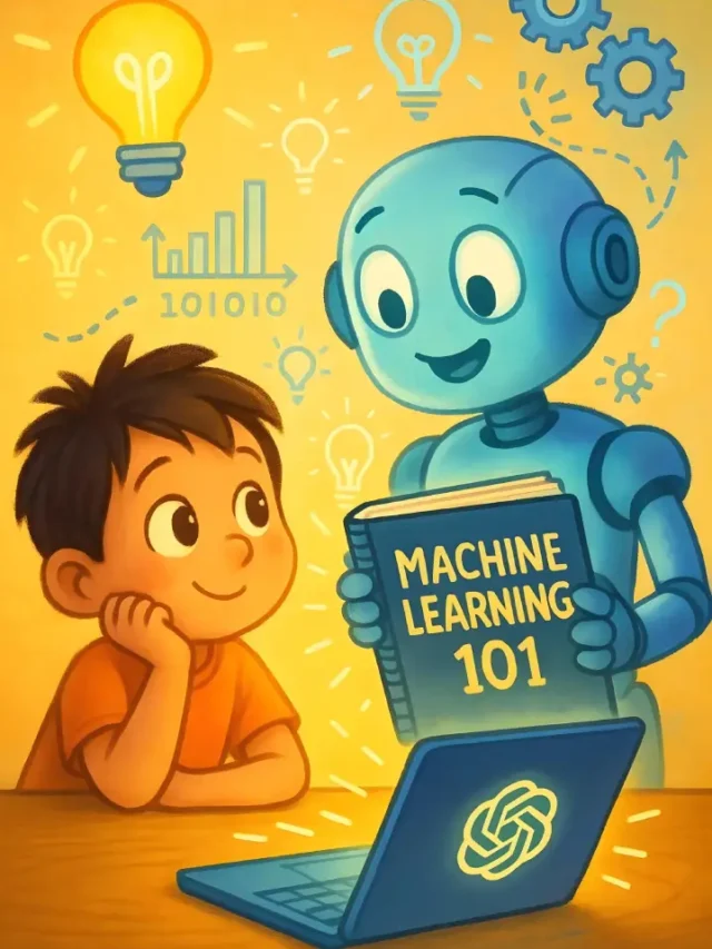 What Is Machine Learning? (Explained Like You’re 10)